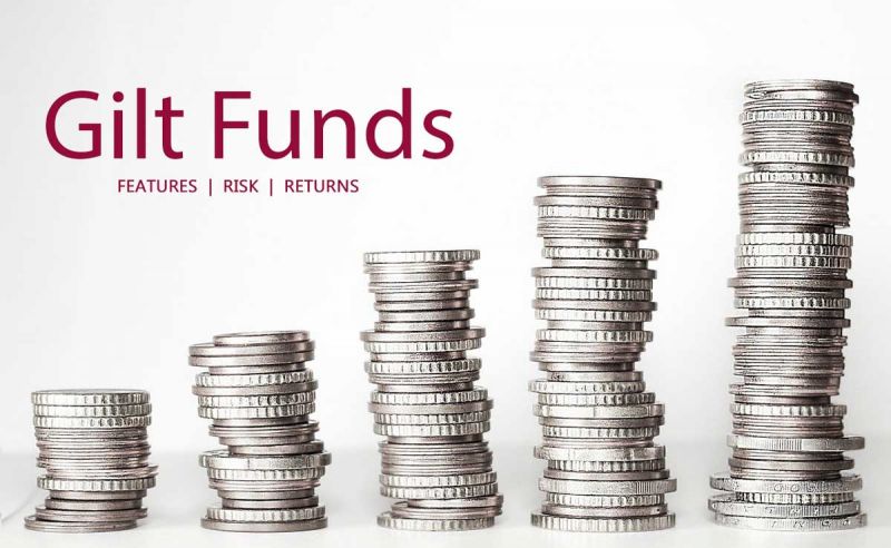 Gilt Funds - Features, Risk and Returns | Top Performing Gilt Funds